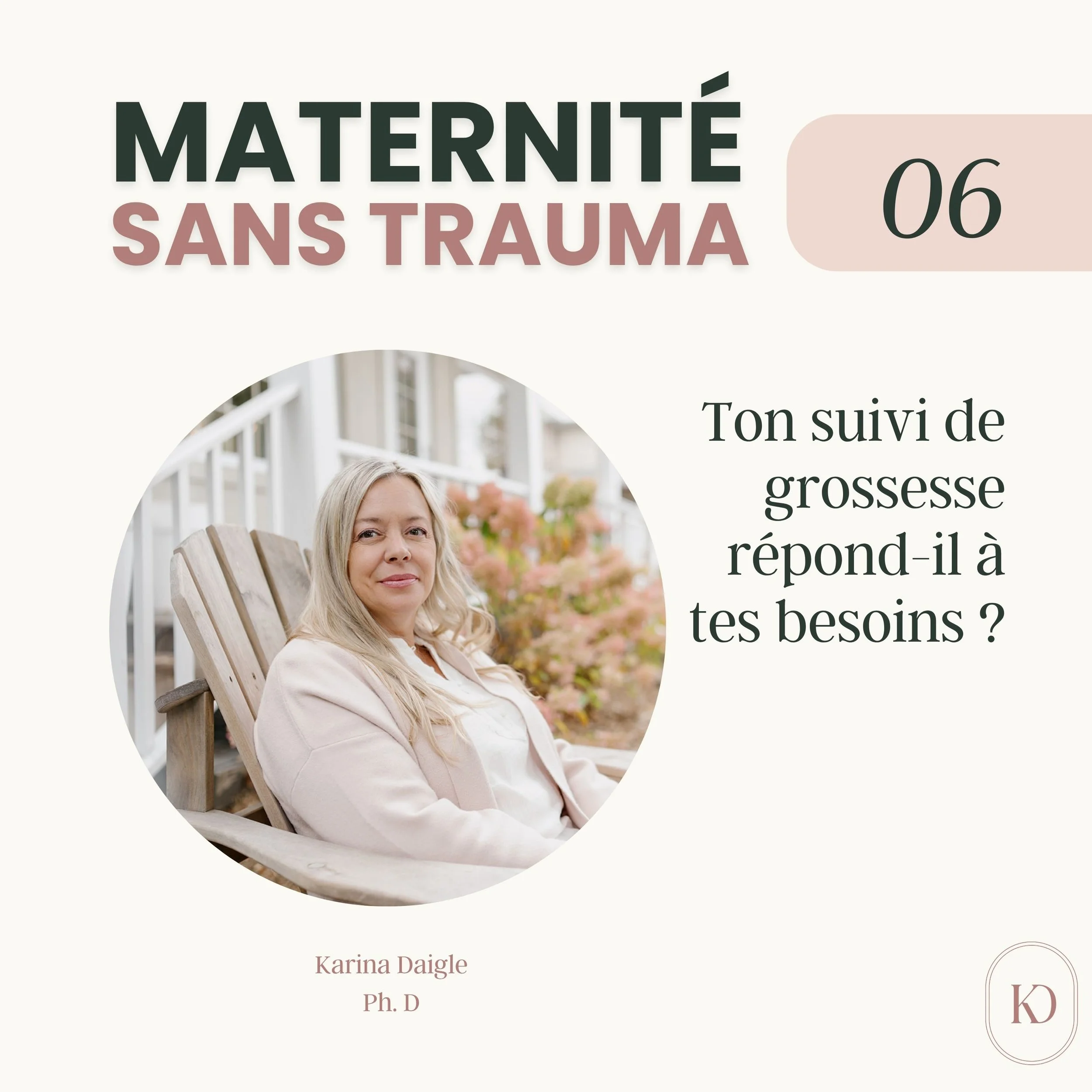 Ton suivi de grossesse répond-il à tes besoins ? - visuel principal de l'épisode 6 du podcast Maternité sans trauma