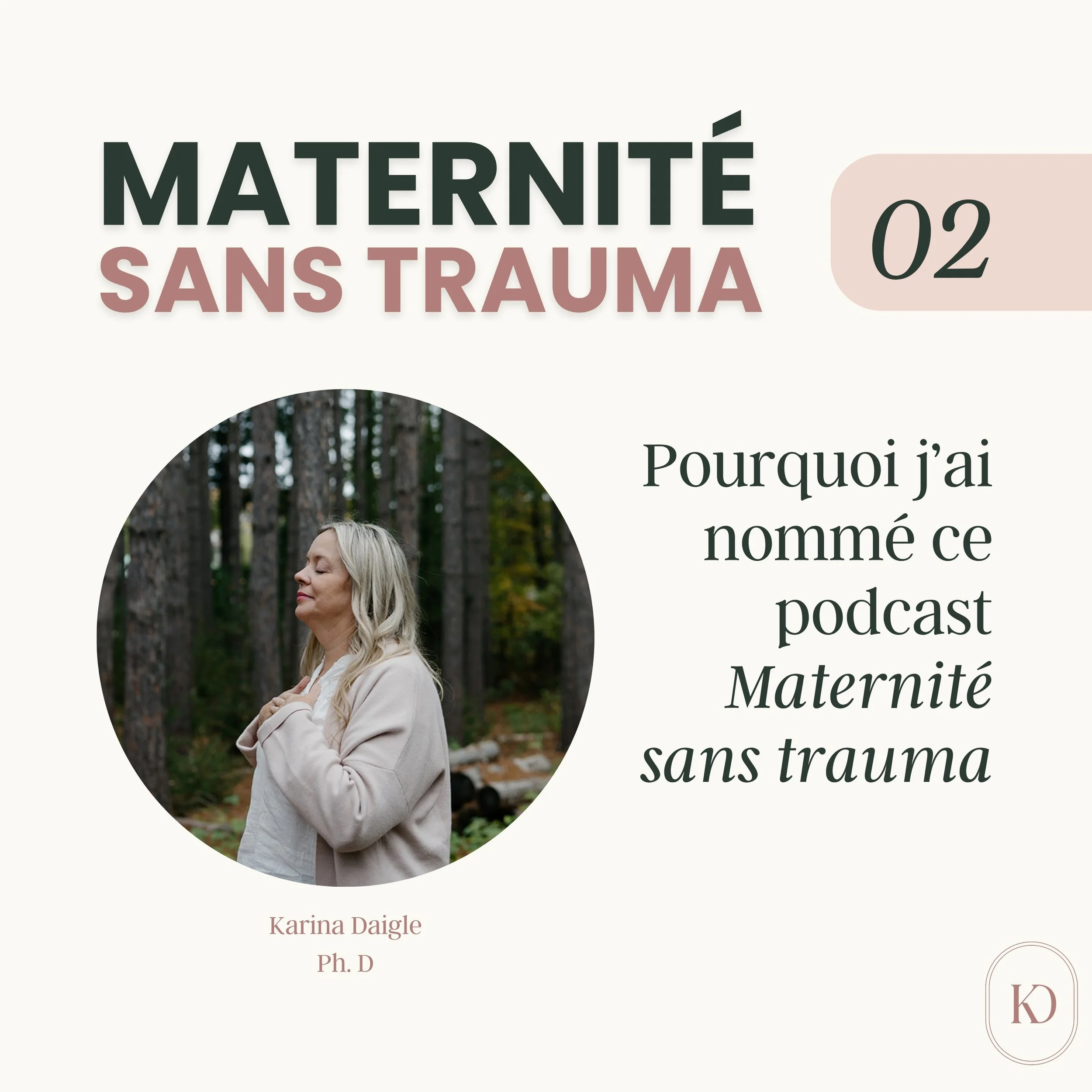 Pourquoi j'ai nommé ce podcast Maternité sans trauma - visuel principal de l'épisode 2 du podcast Maternité sans trauma
