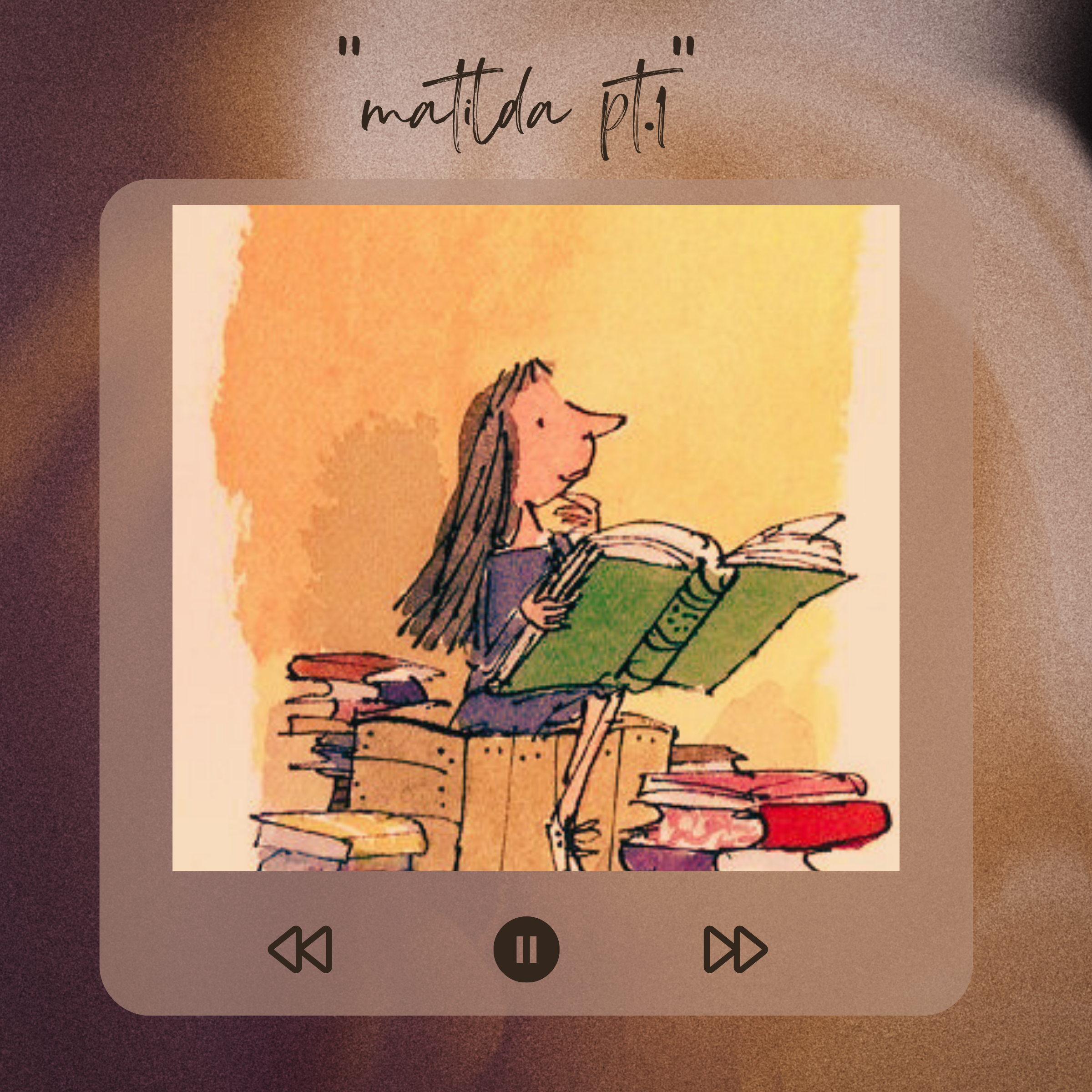 matilda pt.1.png