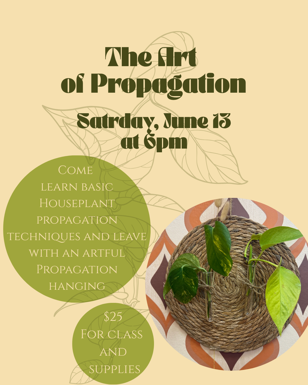 The Art of Propagation  - Saturday, June 13 at 7pm