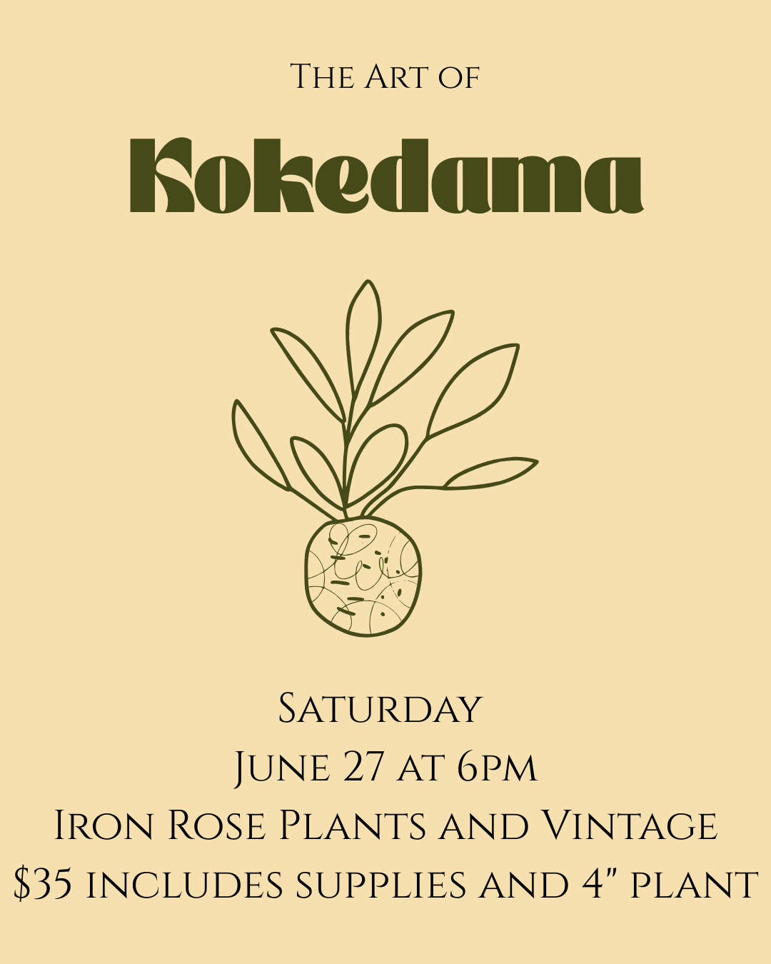 The Art of Kokedama - Saturday, June 27 at 6pm