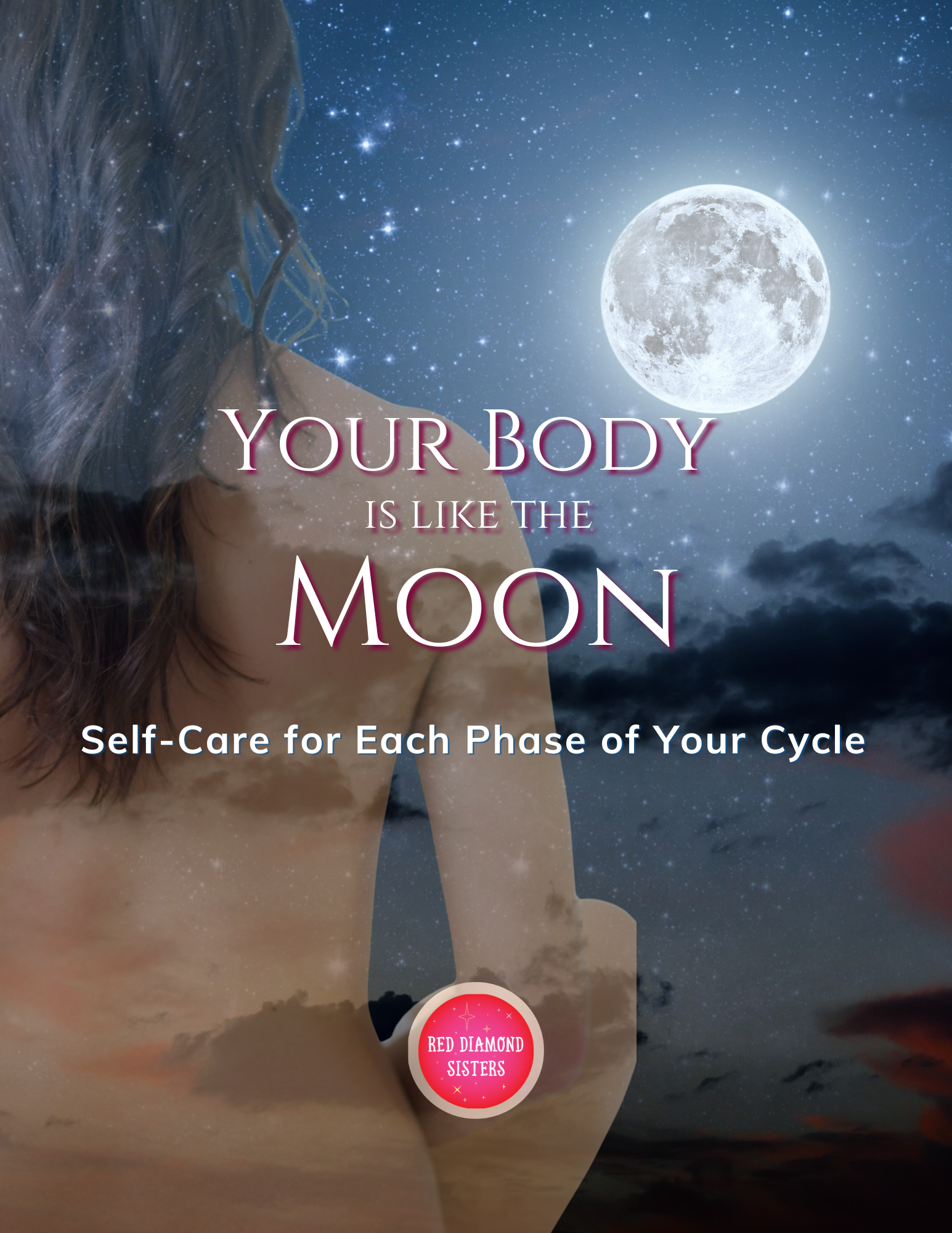 Your Body is Like the Moon: Self-Care Guide, Meloney Hudson: Writer, Creator