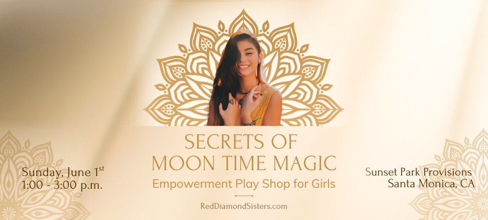 Secrets of Moon Time Magic: Empowerment play shop for Tweens