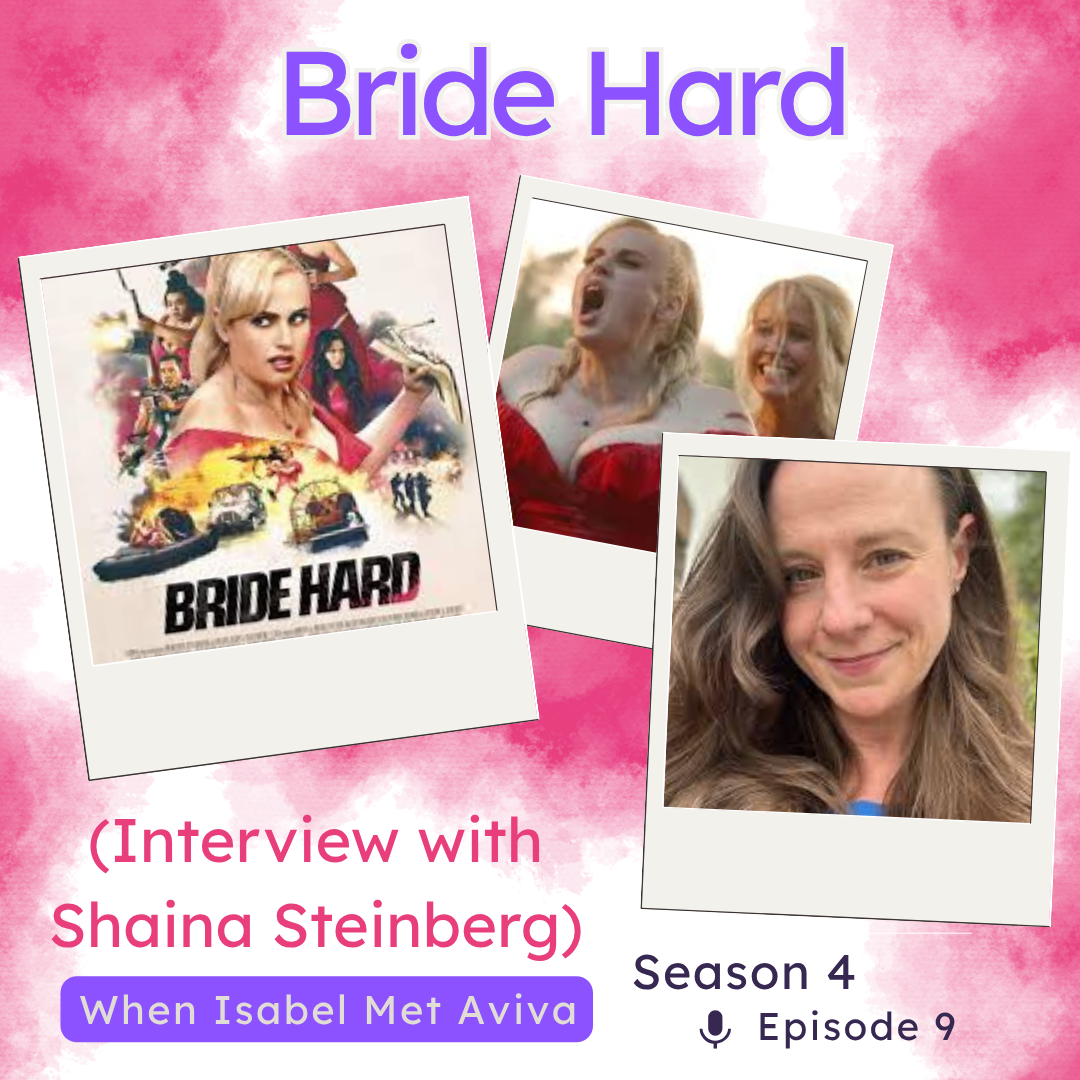 Season 4 - Episode. 9: Bride Hard (Interview with Shaina Steinberg)