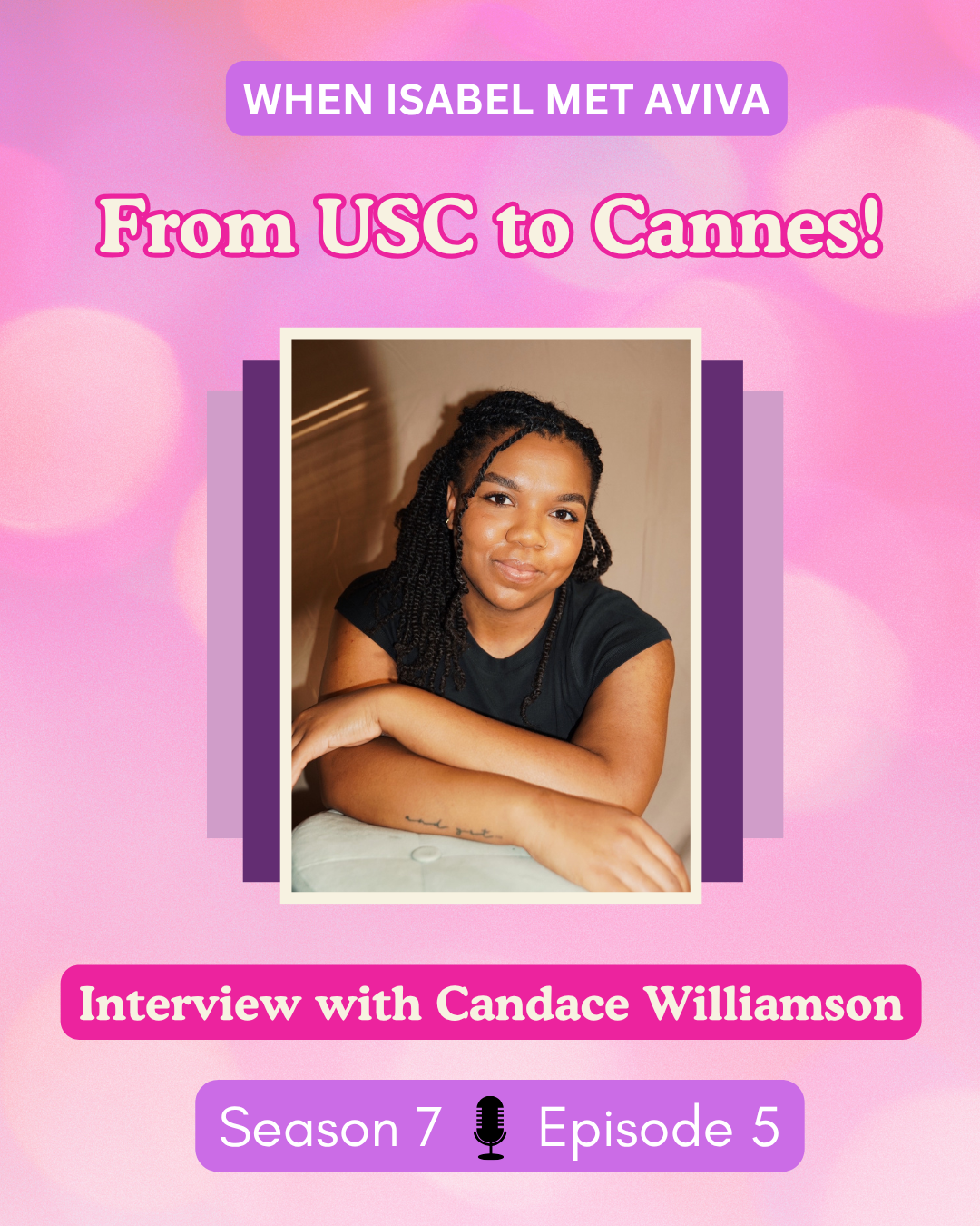 7.5 - From USC to Cannes (Interview with Candace Williamson)