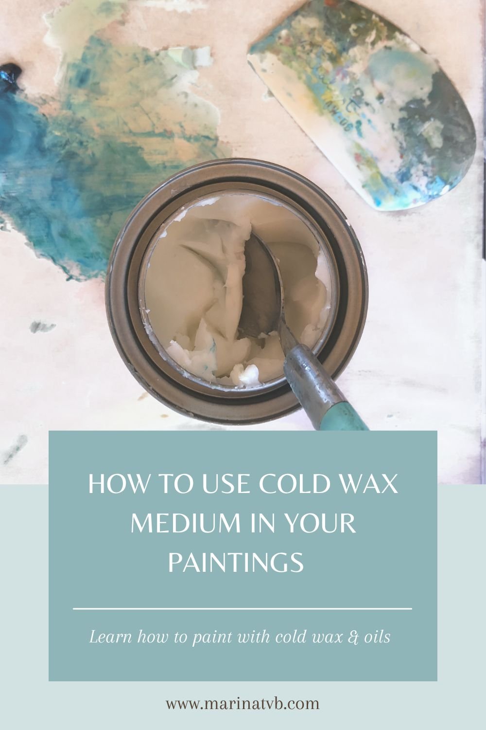 ACT II: Behind the Studio Door – How to Use Oil and Cold Wax Medium