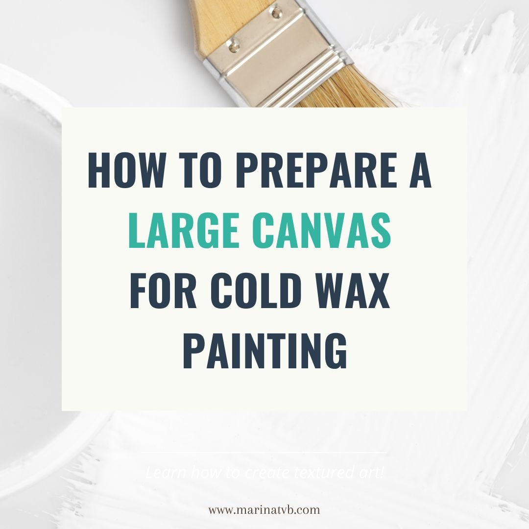 How to prepare a large canvas for cold wax painting