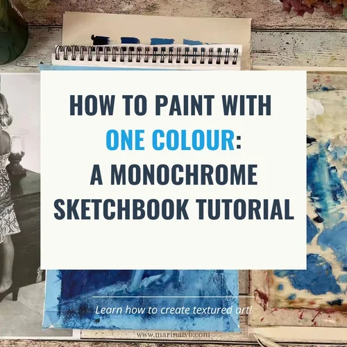 How to Paint with One Color: A Monochrome Sketchbook Tutorial