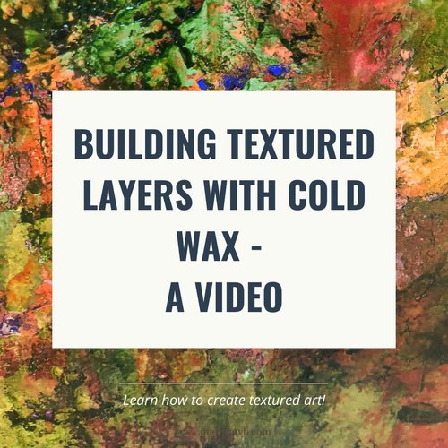 Building Textured layers with cold wax