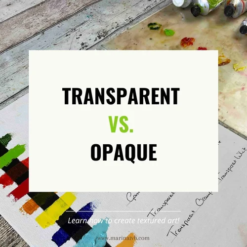 Transparent vs. Opaque Paint - an exercise!