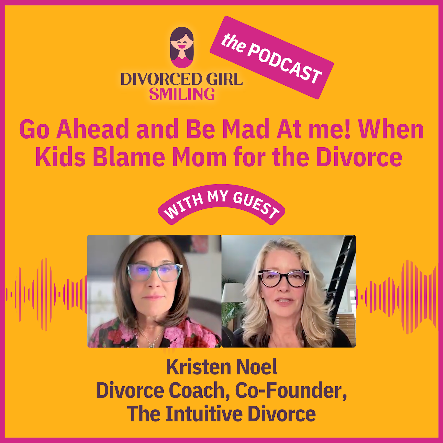 Jackie Pilossoph and divorce coach Kristen Noel podcast cover