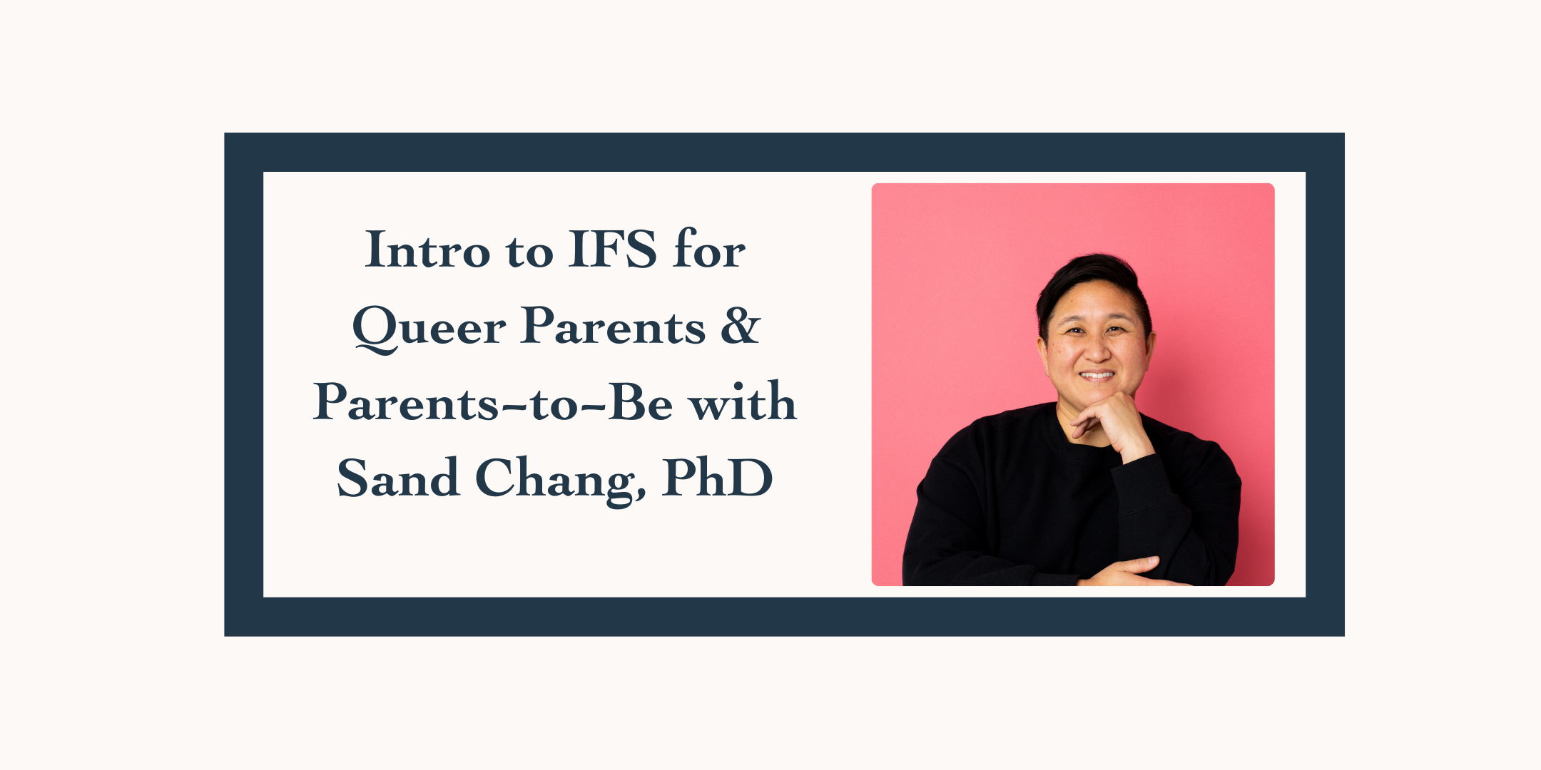 Intro to IFS for Queer Parents &amp; Parents-to-be