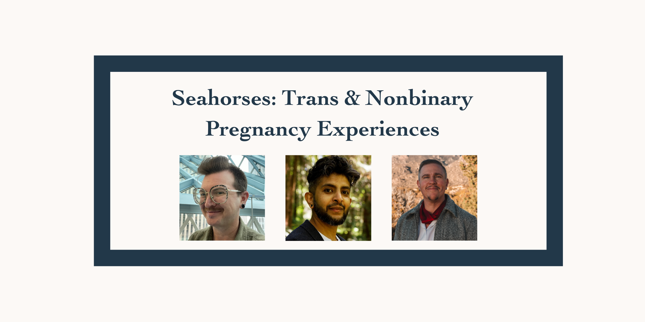Seahorses: Trans &amp; Nonbinary Pregnancy Experiences