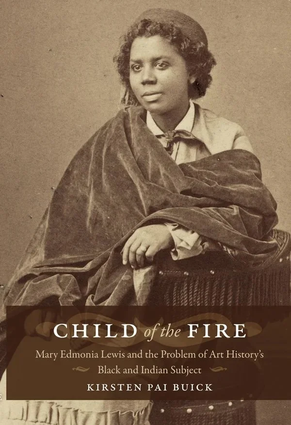 This is an image of the book cover for "Child of Fire" about Edmonia Lewis