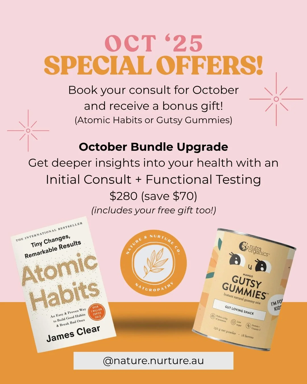 🎉 October Specials are here! 🎉

When you book your consult for this October, you&rsquo;ll receive a bonus gift!
Choose between the international bestseller Atomic Habits or a tub of gut-loving Gutsy Gummies 

✨ Want deeper insights? You can also up