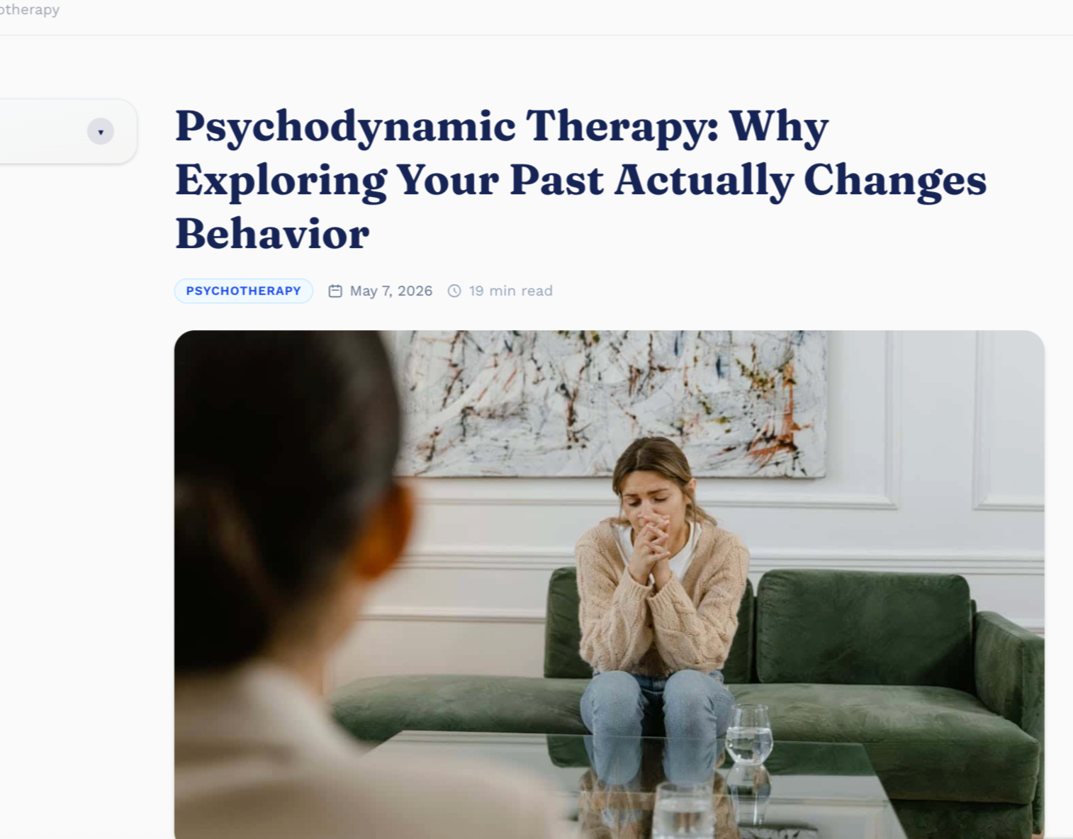 Psychodynamic Therapy: Why Exploring Your Past Actually Changes Behavior 