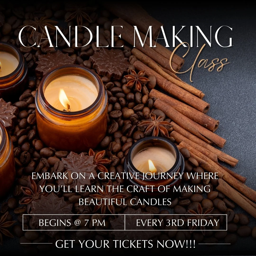 Candle Making Class 7/18