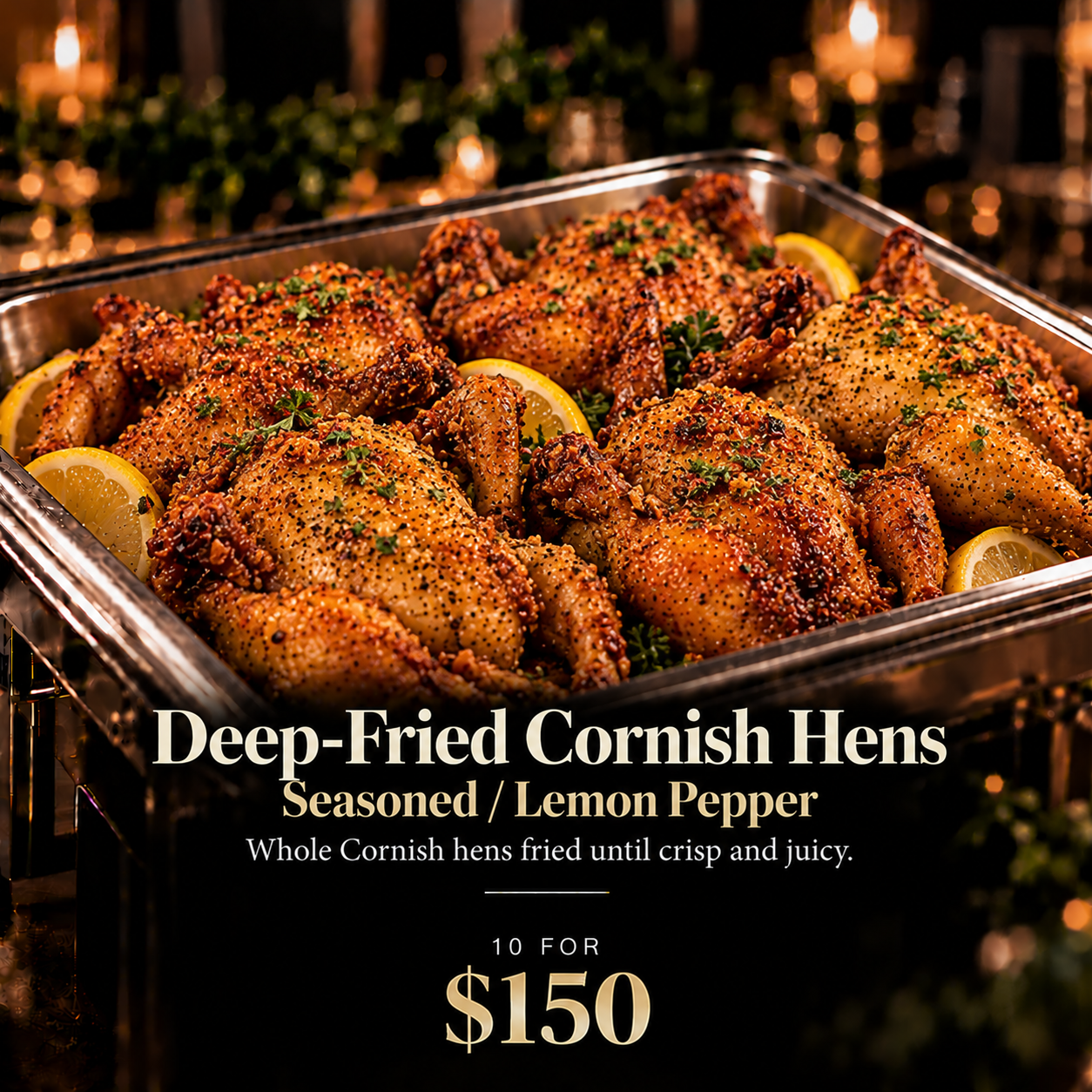 Golden Crispy Cornish Hens Buffet.png