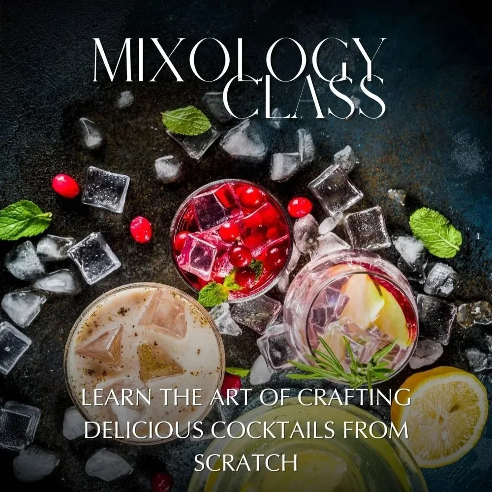 Mixology Class - 9.25.26