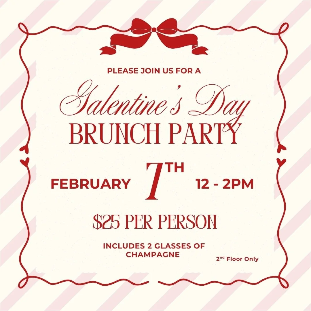 Galentines Day Brunch 2/7