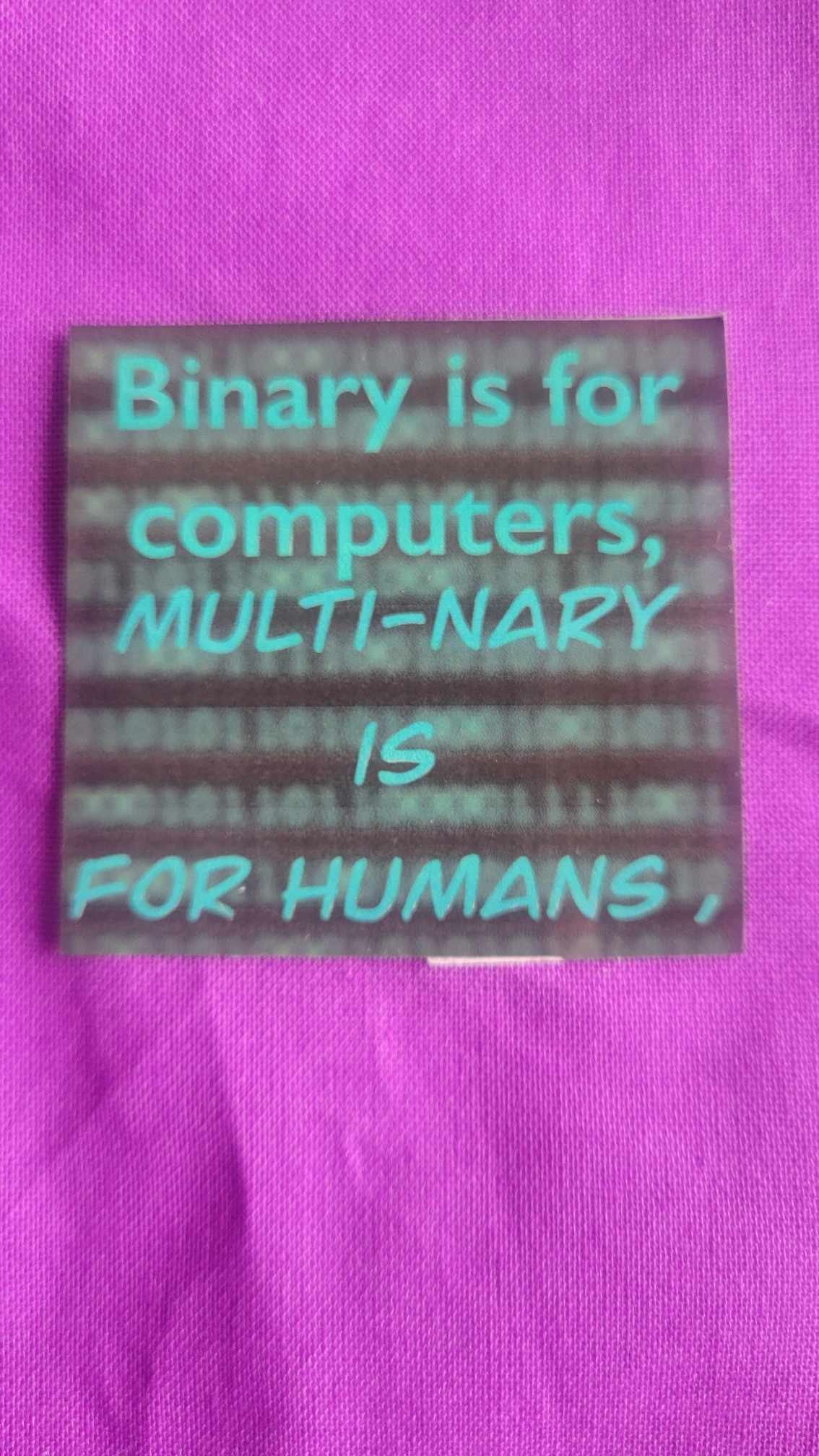 Binary is for computers sticker