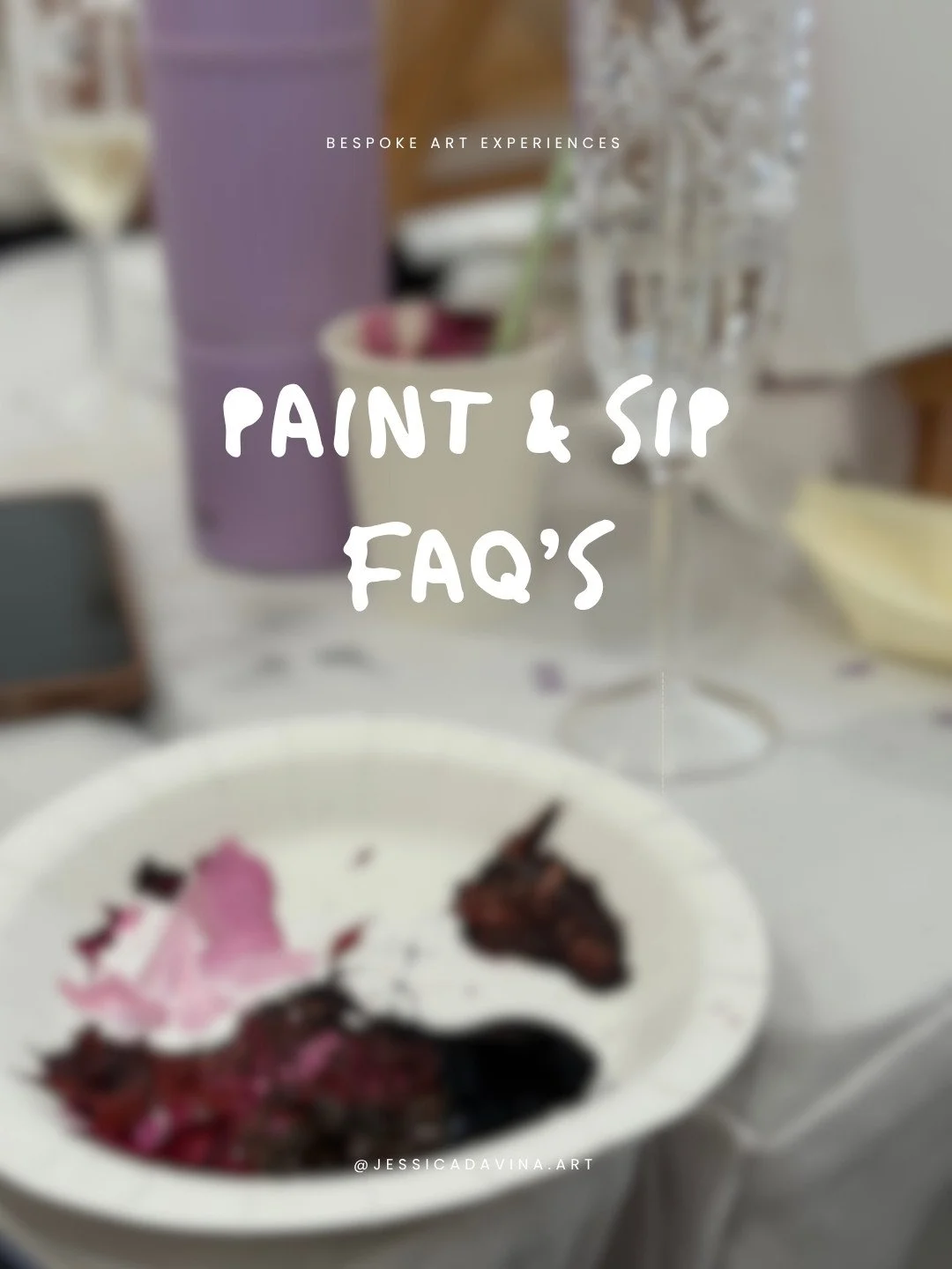 Custom Canvases with Jessica Davina Paint & Sip FAQs