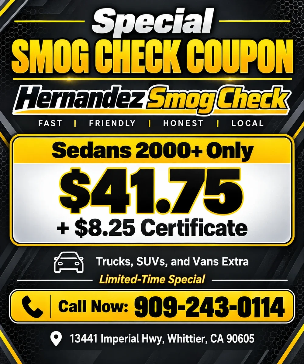 Hernandez Smog Check coupon in Whittier, CA. Special $41.75 smog test for sedans 2000 and newer, plus $8.25 certificate fee. Call 909-243-0114. Copy
