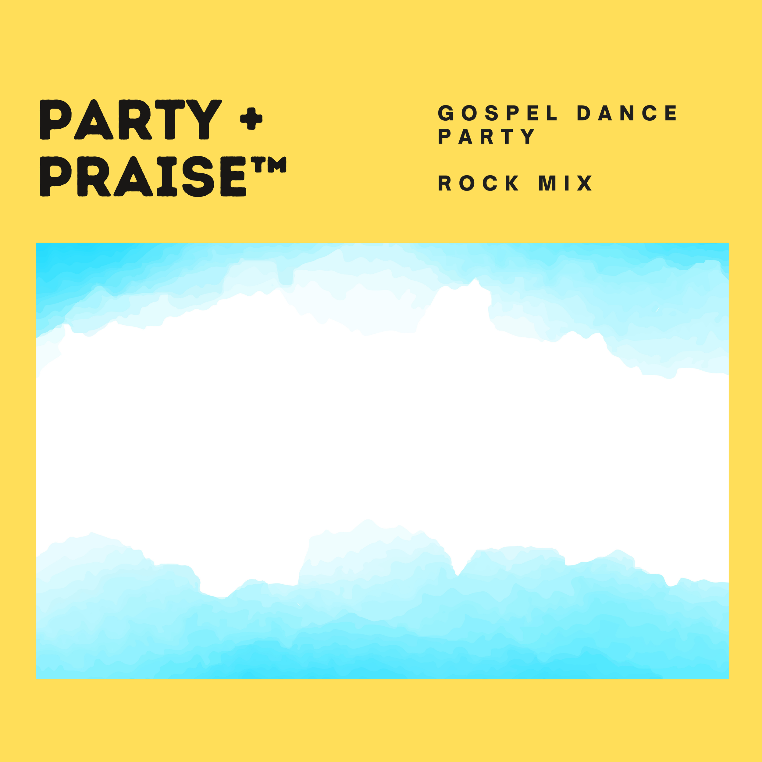 Copy of Party + Praise_ROCK Mix.png