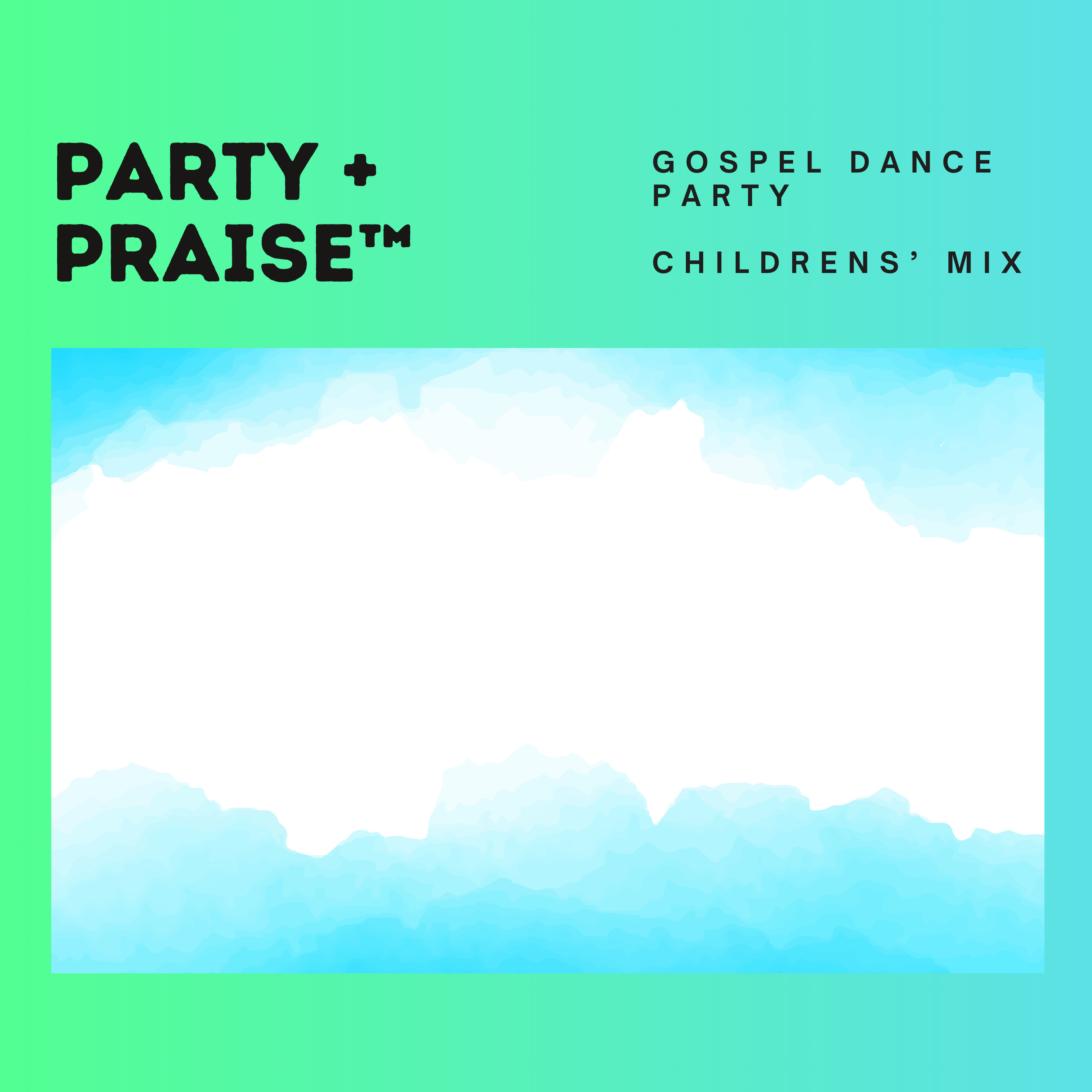 Copy of Party + Praise_Kid Mix  (1).png