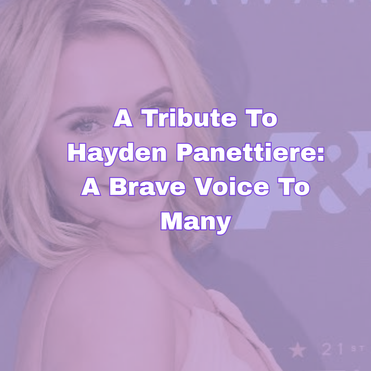 A Tribute To Hayden Panettiere: A Brave Voice To Many