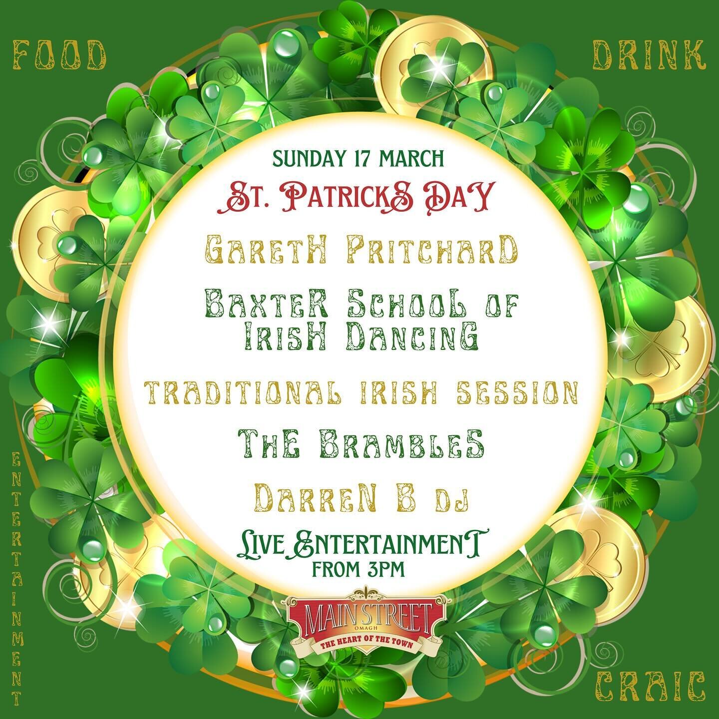 ☘️ 𝙎𝙩 𝙋𝙖𝙩𝙧𝙞𝙘𝙠𝙨 𝘿𝙖𝙮 on MainStreet . . 

Let&rsquo;s get the place #shamrockin

Main Street Complex Stage 
🎶 @gareth_pritchard_music 
🪩 @baxterschool 

Se&aacute;n &Oacute;g&rsquo;s
🪕 Sunday Session 

Hennessys
🎙️ @thebramblesband 

Ti