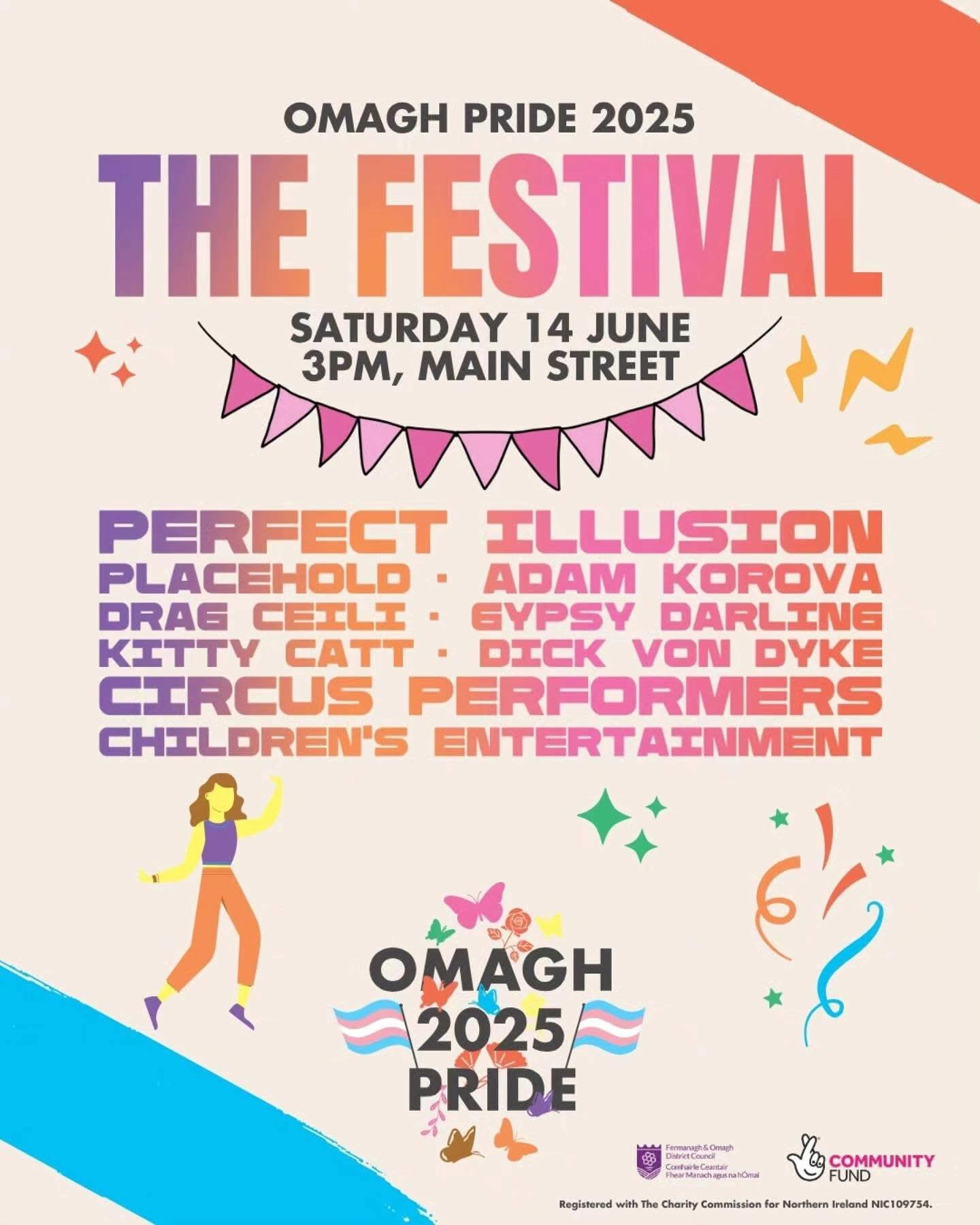 🌟🎉&nbsp;Omagh Pride Festival 2025&nbsp;🎉🌟

Once the parade wraps up, the celebration&nbsp;keeps going. Join us for an afternoon of colour, music, drag, dancing and pure queer joy across&nbsp;three fabulous locations.

🎪&nbsp;PRIDE VILLAGE &ndash