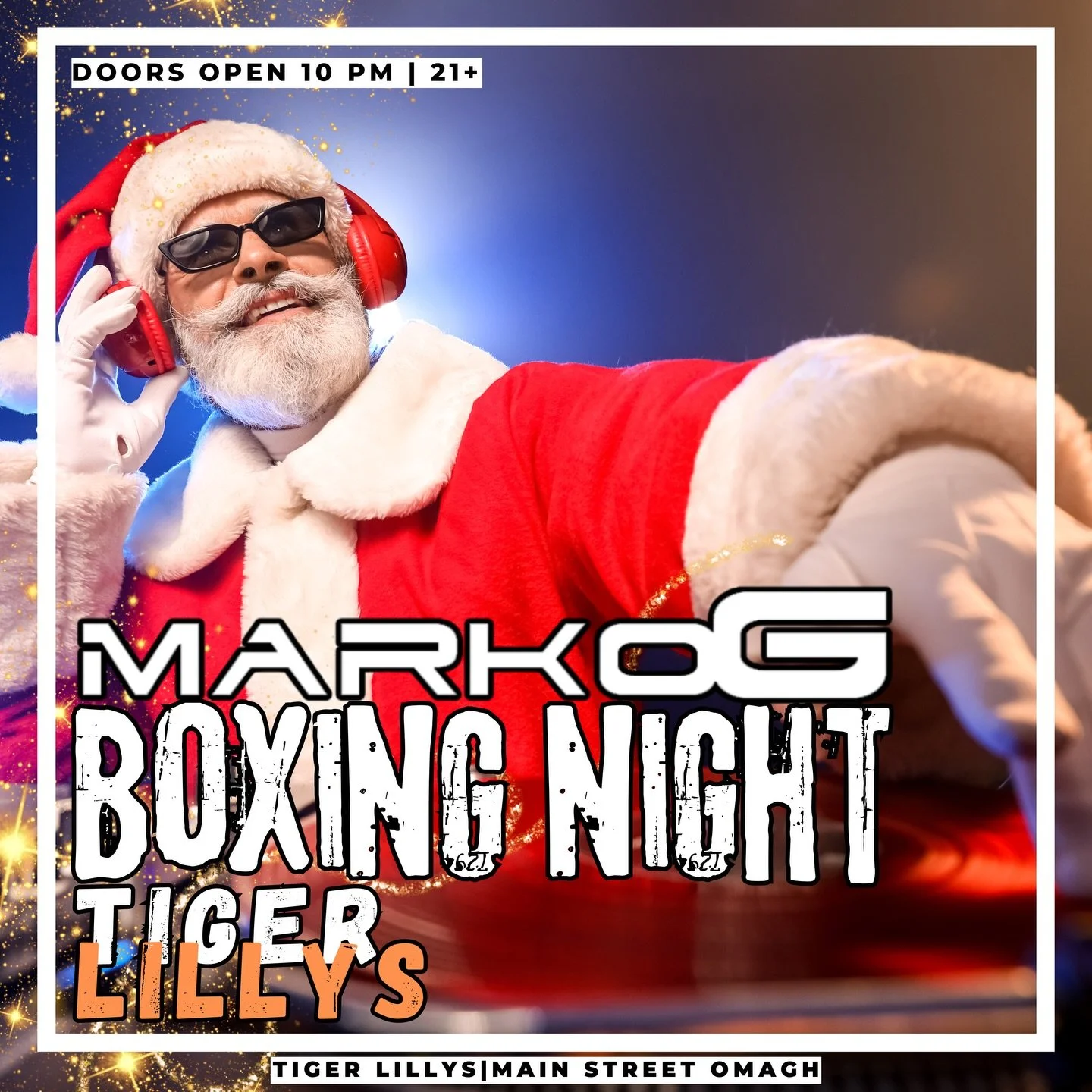 ❄️ CHRISTMAS WEEK at TIGER LILLYS OMAGH 🎅🏻 

🌟 BOXING NIGHT 🌟 
FRIDAY 26 DECEMBER 
𝐌 𝐀 𝐑 𝐊 𝐎  𝐆

SATURDAY 27 DECEMBER 
🔊 𝐍 𝐄 𝐖  𝐄 𝐑 𝐀 BEN WILLIAMS &amp; KARL DURKAN
☀️ 𝐀𝐍𝐃𝐑𝐀𝐃𝐀 𝐏𝐎𝐏 
🎧 𝐑𝐎𝐁𝐄𝐑𝐓 𝐃𝐀𝐍𝐈

✨ NEW YEARS EVE 