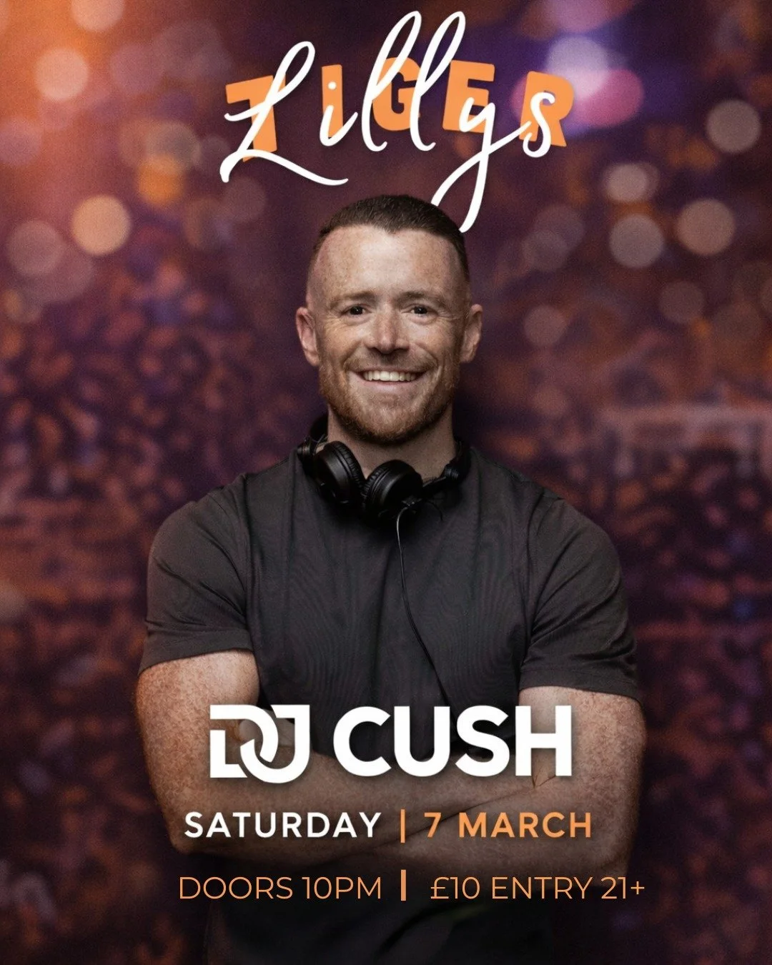 🚨 𝗦𝗔𝗧𝗨𝗥𝗗𝗔𝗬 𝟳𝗧𝗛 𝗠𝗔𝗥𝗖𝗛 🚨

𝗗𝗝 𝗖𝗨𝗦𝗛 𝗜𝗦 𝗧𝗔𝗞𝗜𝗡𝗚 𝗢𝗩𝗘𝗥 𝗧𝗜𝗚𝗘𝗥 𝗟𝗜𝗟𝗟𝗬&rsquo;𝗦 🔥🔥 DJ Cush
If you&rsquo;re not here&hellip; you&rsquo;re missing it.
Big drops. Big energy. Zero chill. 💃🕺
Grab your crew &amp; hit 