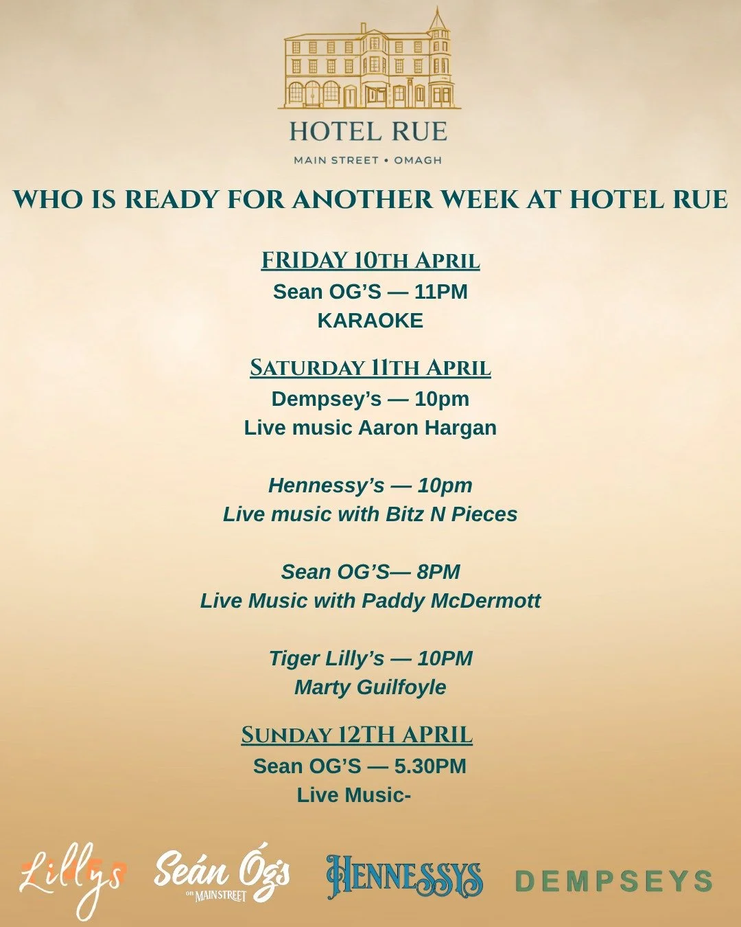 Who&rsquo;s ready for another BIG weekend at Hotel Rue? 🎶🔥

We&rsquo;ve got an unreal lineup across the venues on Main Street, Omagh &mdash; something for everyone all weekend long 👇

🎤 **Friday 10th April**
Sean OG&rsquo;s &mdash; 11PM
Karaoke n