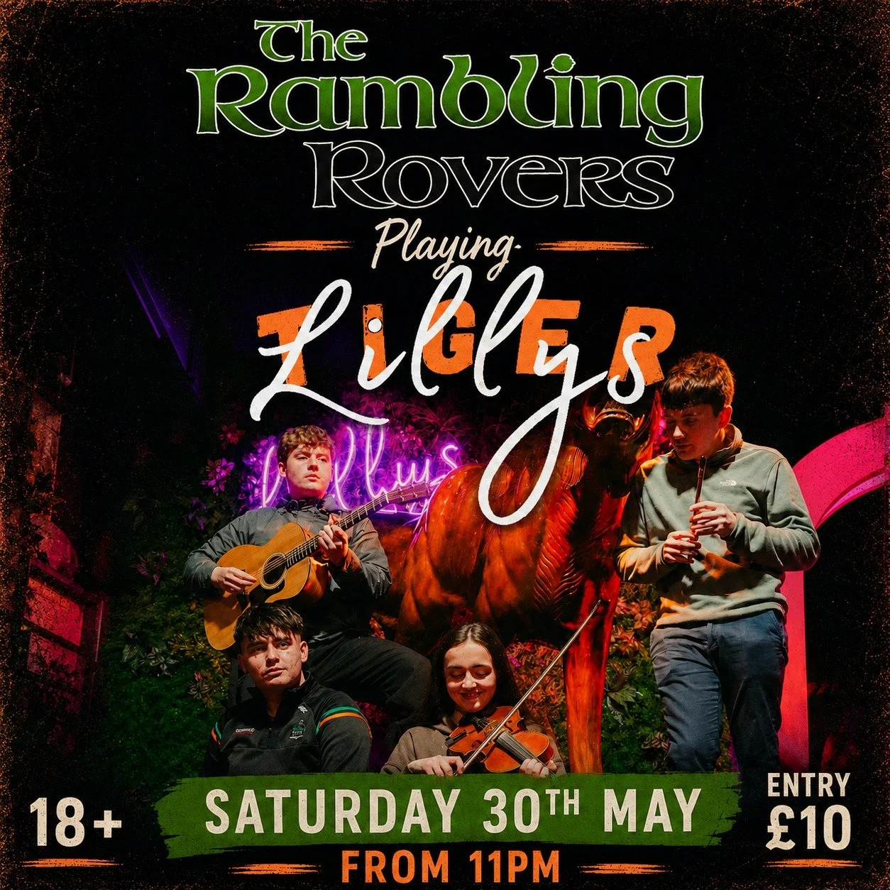 🎻 LIVE IN TIGER LILLYS 🎻

The Rambling Rovers are bringing the party to Tiger Lillys this Saturday 30th May from 11PM 🔥

Expect a massive night of live Lilts, trad favourites, and unbeatable atmosphere as the lads take over the stage for one of th