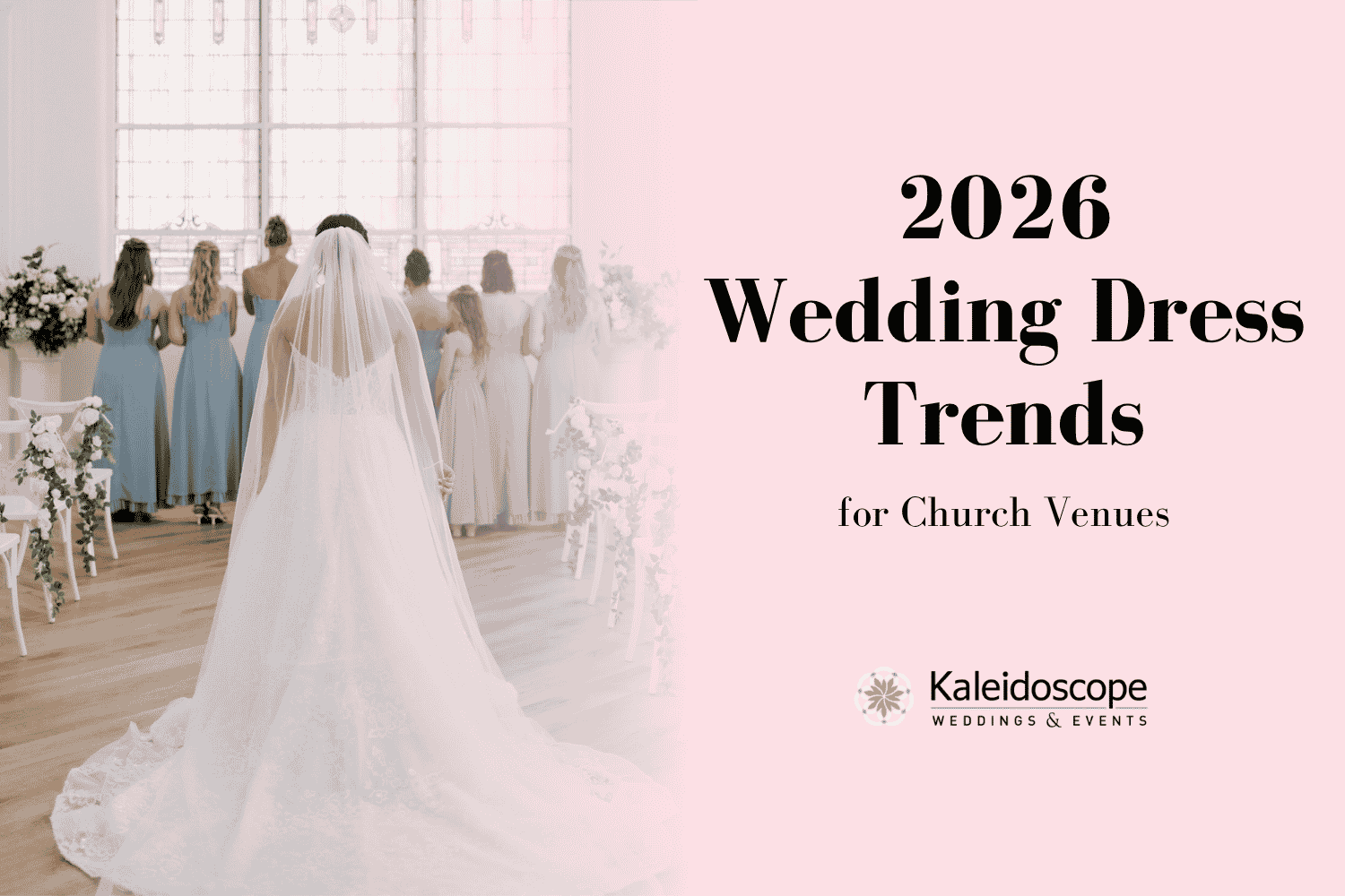 Best 2026 Wedding Dress Trends for a Church Venue