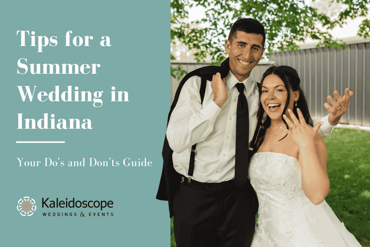 Tips for a Summer Wedding in Indiana: Your Do's and Don'ts Guide