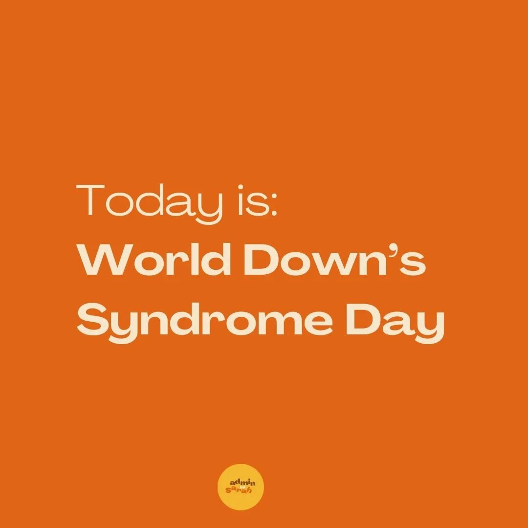 🧦Something a little different today... it's World Down's Syndrome Day!

🥳 Although obviously worth celebrating, you may wonder what this has to do with Admin by Sarah. Did you know: if it wasn't for the encouragement of a loved one who happens to h