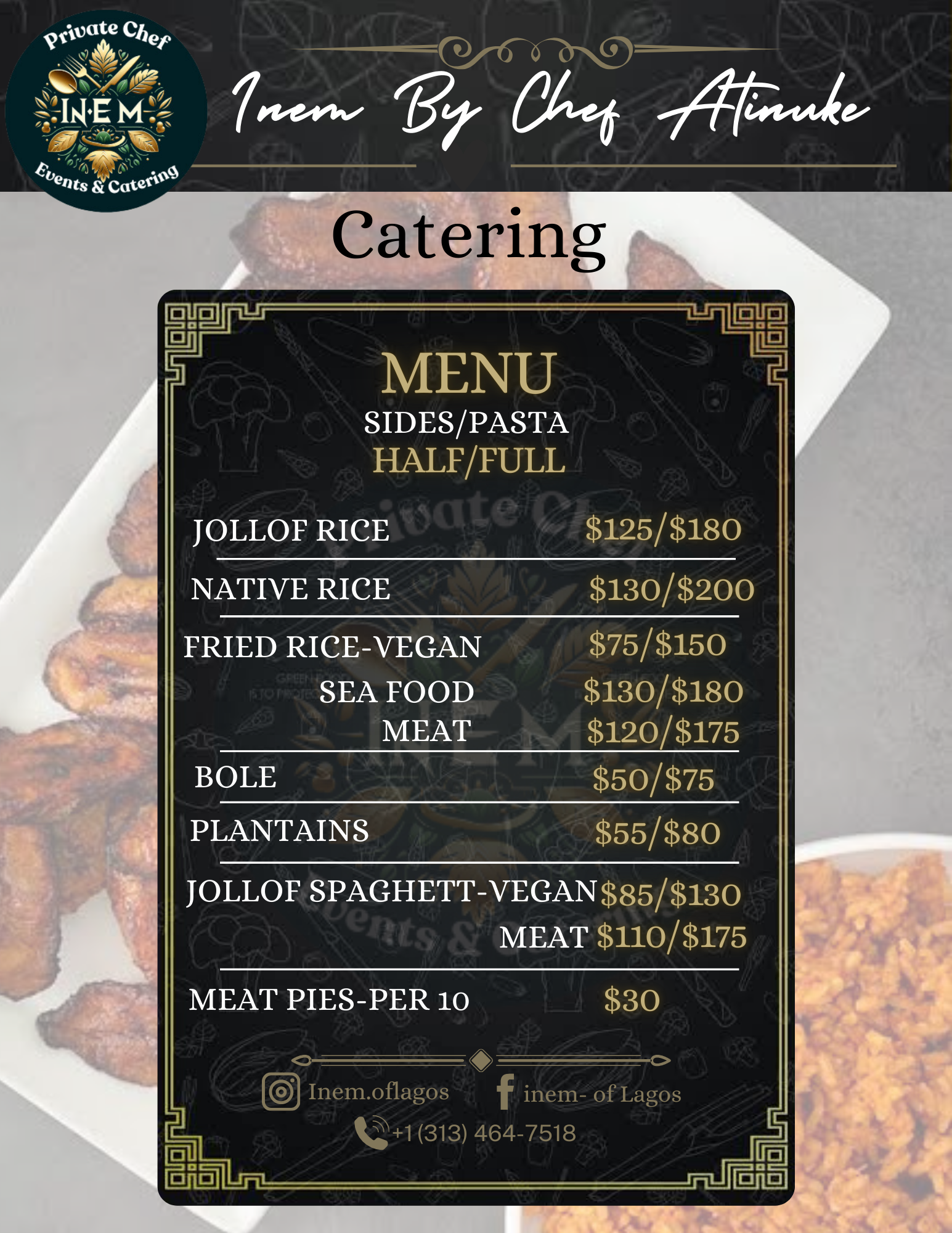 A catering menu on a chalkboard with gold border, listing various rice, seafood, meat, and vegan dishes with prices, from a catering service called Item By Chef Atimuke, including contact details and social media icons.