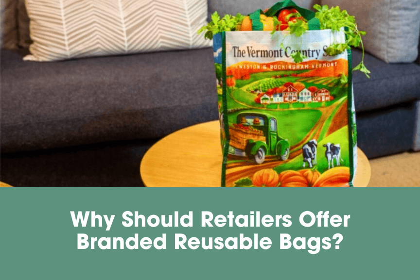 Why Should Retailers Offer Branded Reusable Bags?