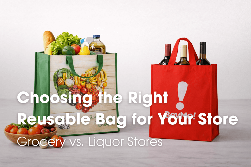 Choosing the Right Reusable Bag for Your Store