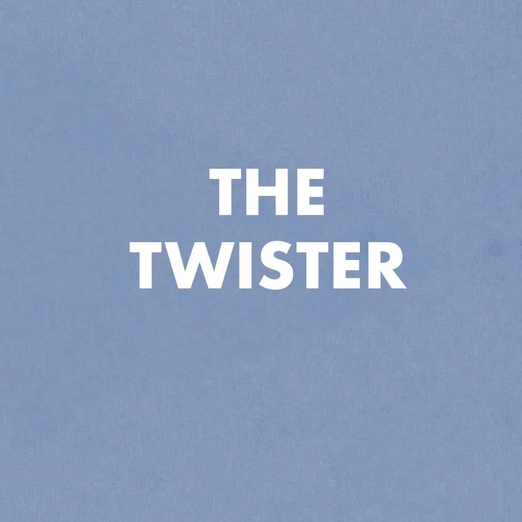 The Twister