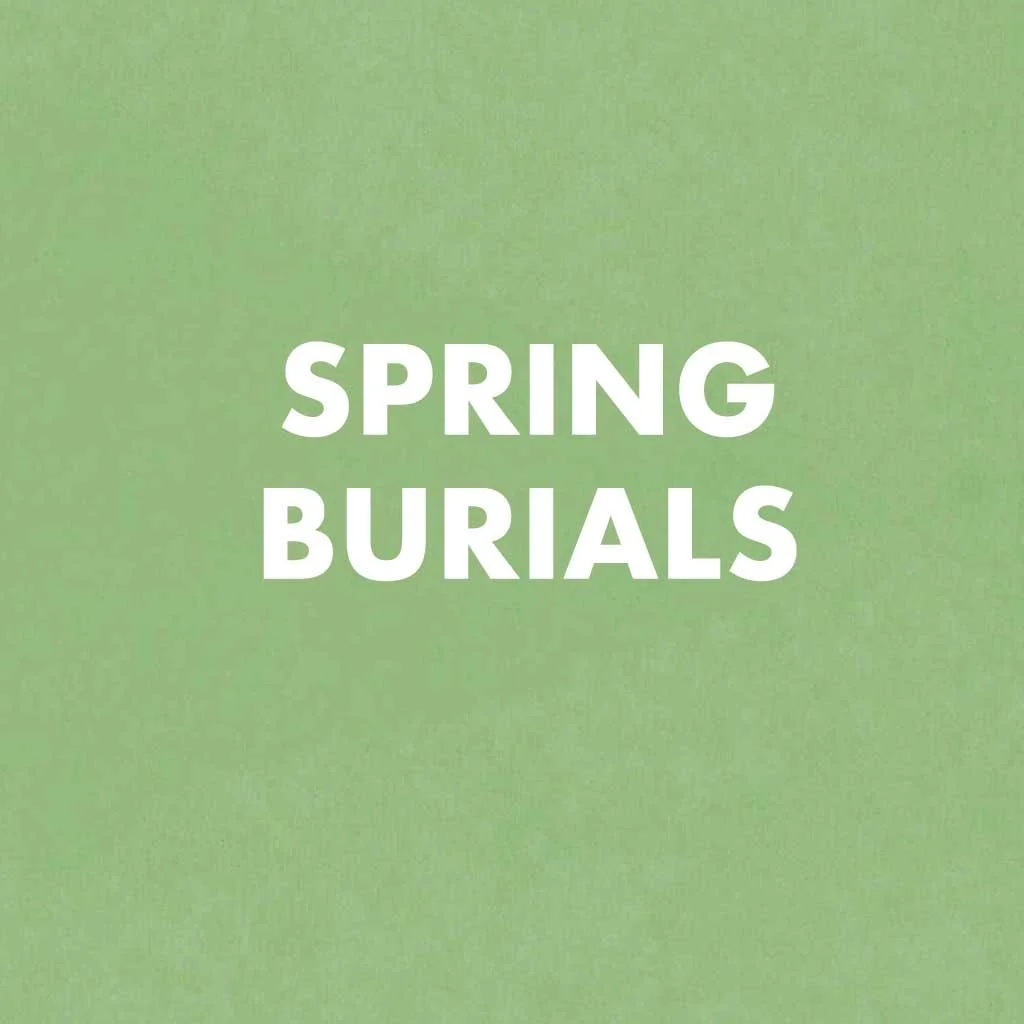 Spring Burials