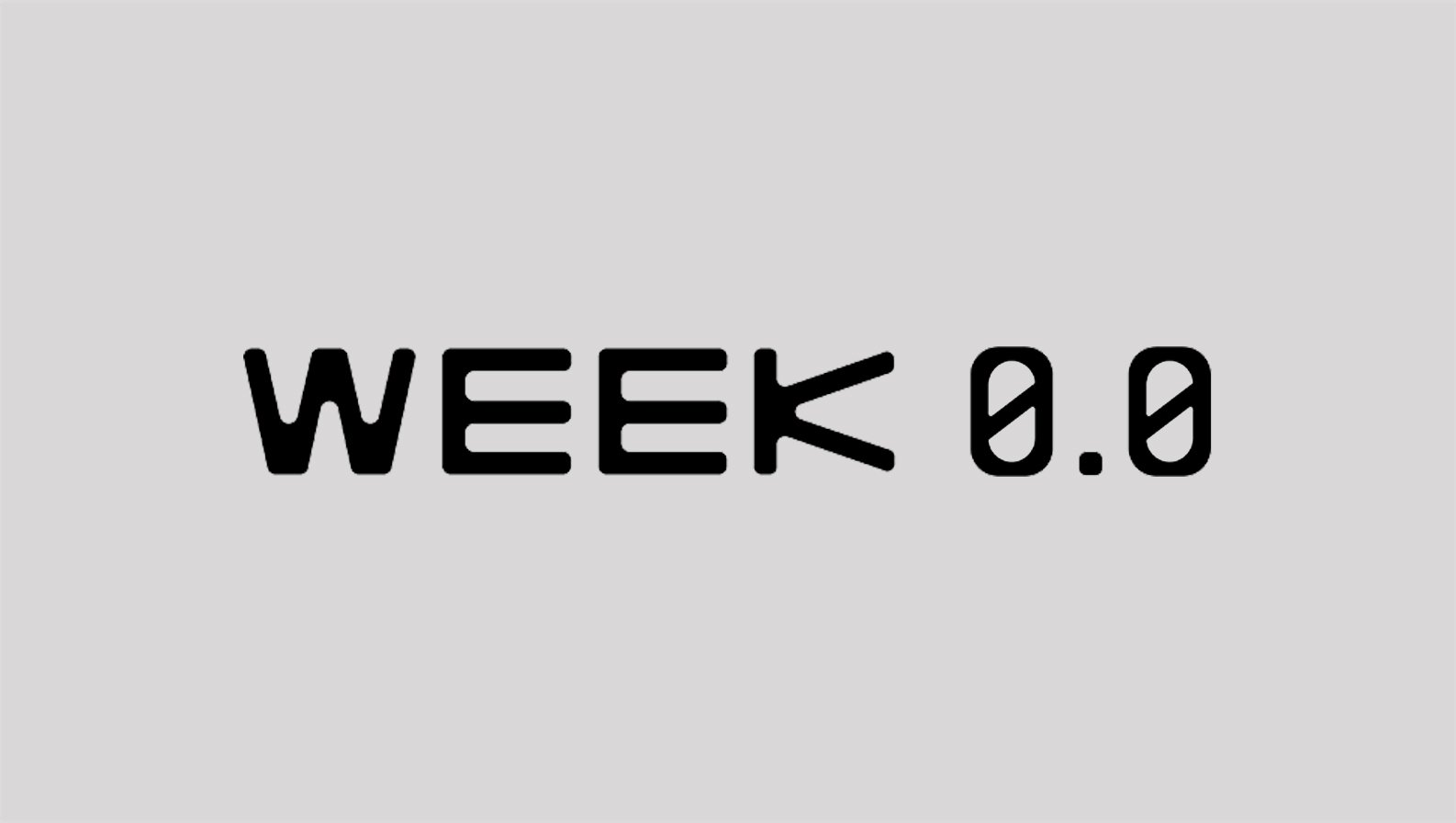 WEEK 0.0