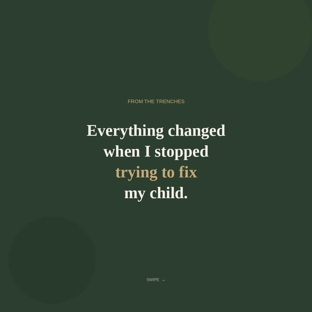 Everything changed when I stopped trying to fix my child.
For years, every professional pointed me in the same direction: get a diagnosis, try more therapy, take a class, be stricter. Every answer said the same thing &mdash; your child is the problem