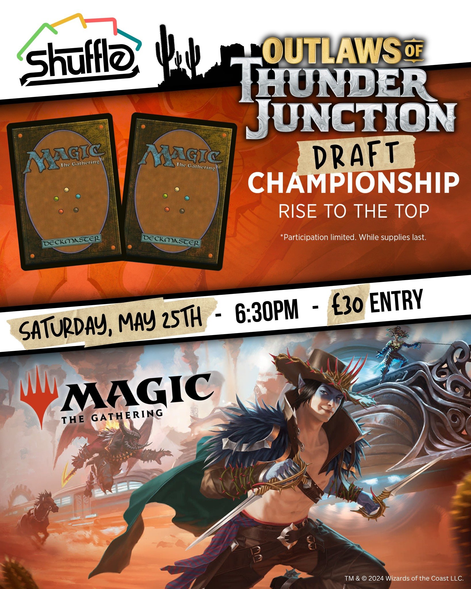 Saddle up, partner! 🐎 It's time for another MTG DRAFT CHAMPIONSHIP. 🤠 

🌵 THUNDER JUNCTION DRAFT CHAMPIONSHIP 🌵

🗓️ Date: Saturday, May 25th
🕡Time: 6:30pm (until approx. 10:30pm)
🪙 Entry Fee*: &pound;30 per person

For each participant, we wil