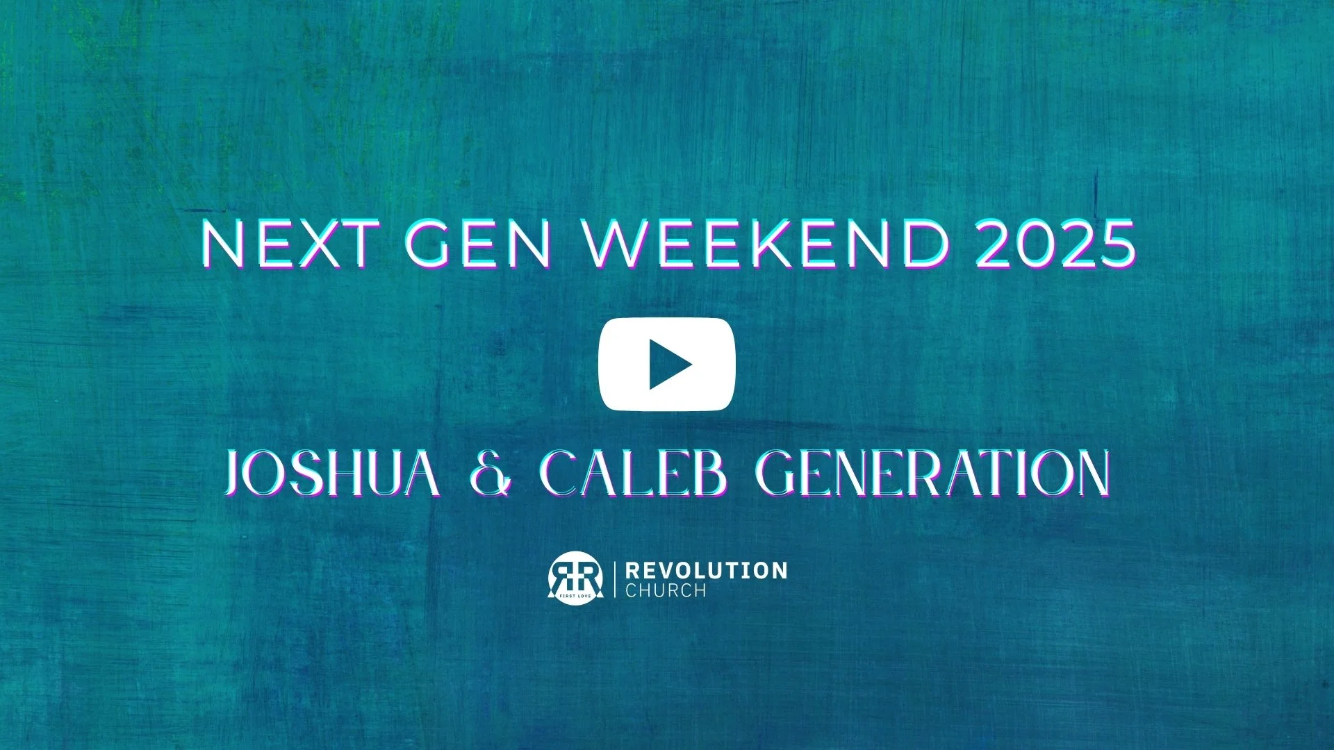 Next Gen Weekend 2025 | Joshua and Caleb Generation