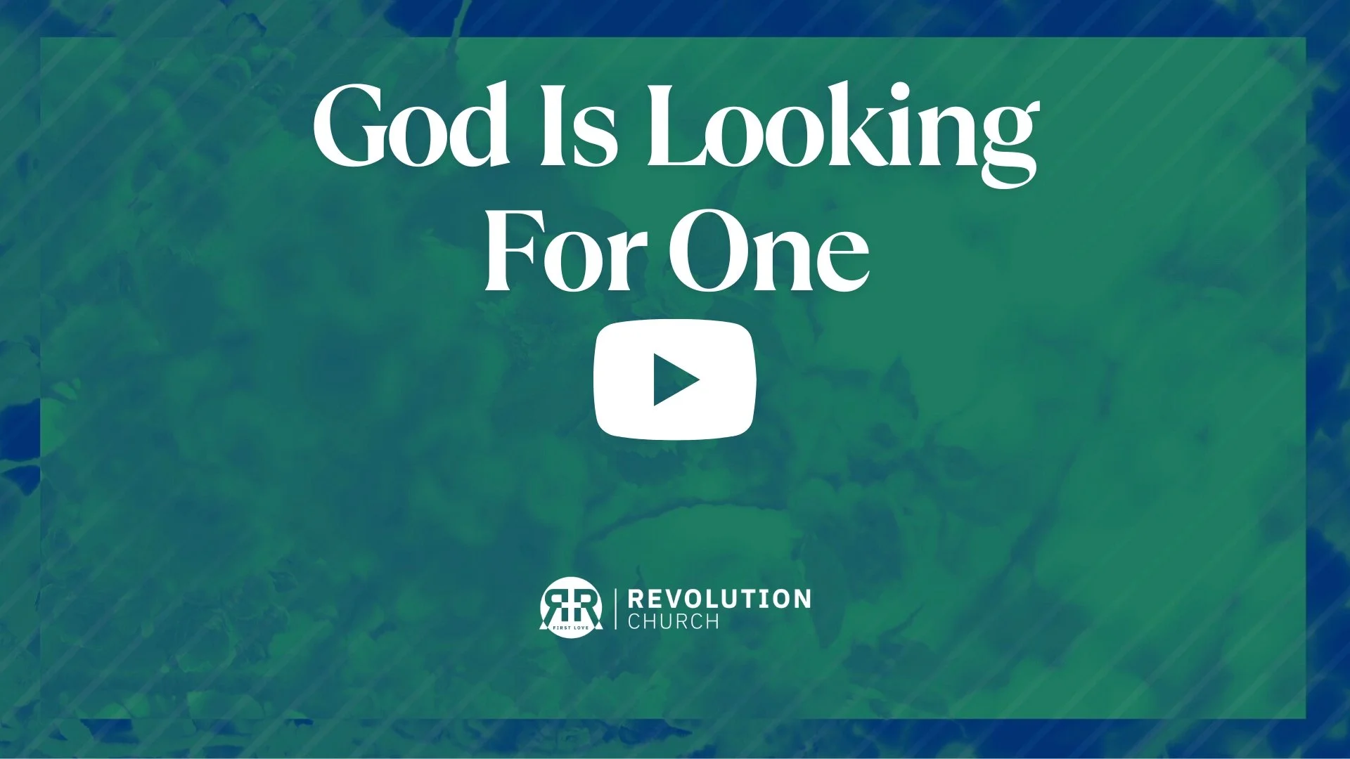 God Is Looking For One