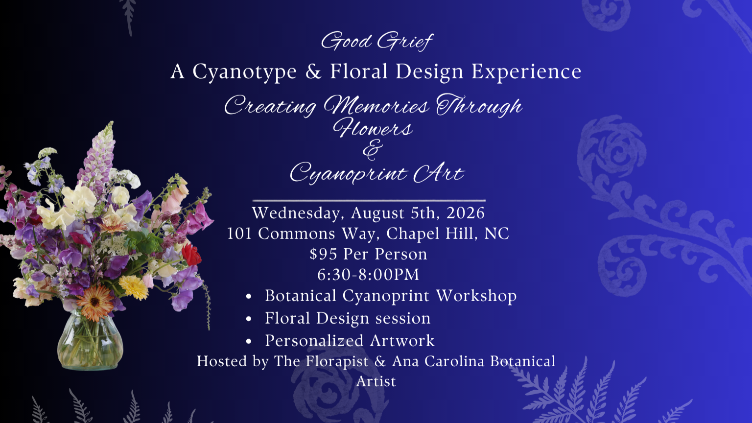 Good Grief: Memories Through Flowers & Cyanotype Art August 5th